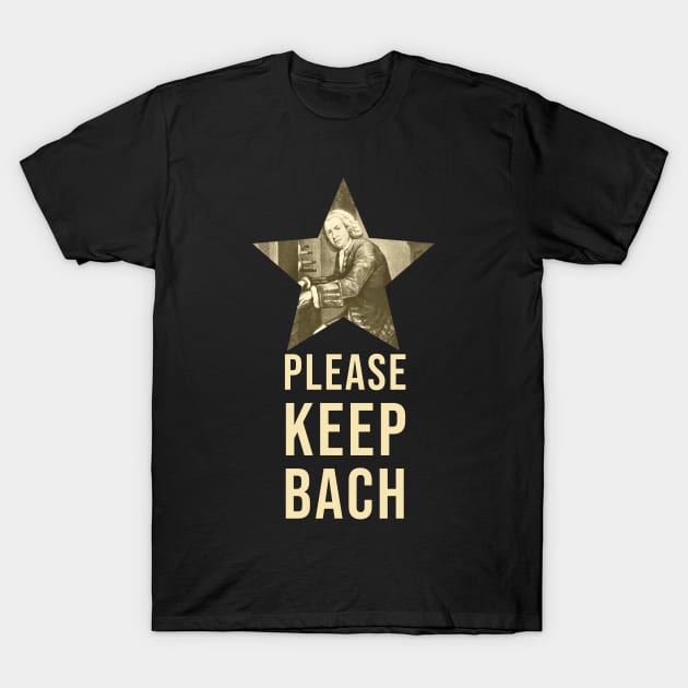 Please Keep Bach - Classical Music Pun T-Shirt by Room Thirty Four